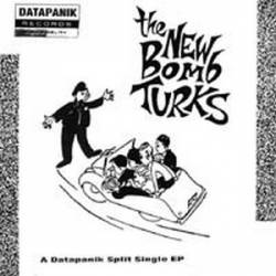New Bomb Turks : A Datapanik Split Single